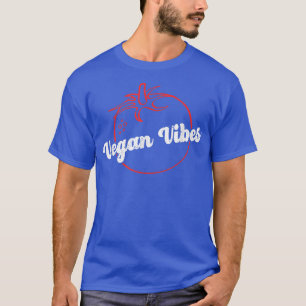 Vegan Vibes Tomato, Veganism Vegetarian T-Shirt
