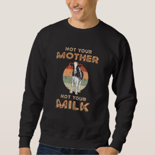 Veganism Veggie Animal Rights Vegan Funny Gift Sweatshirt