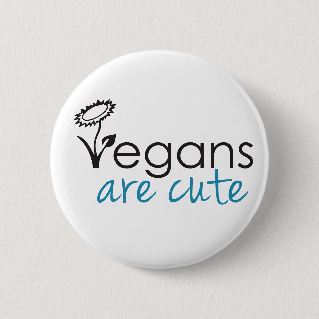 Vegans are Cute - An Advocates Custom Design 6 Cm Round Badge (Front)