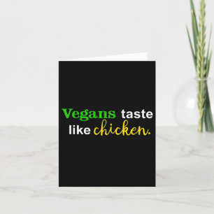 Vegans Taste Like Chicken Funny Meat Lover Grillin Card