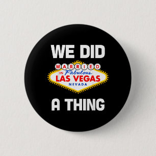 Vegas Bachelor Party Married In Vegas Groom Bride 6 Cm Round Badge