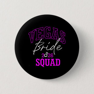 Vegas Bride Squad 2026 Married in Vegas 6 Cm Round Badge