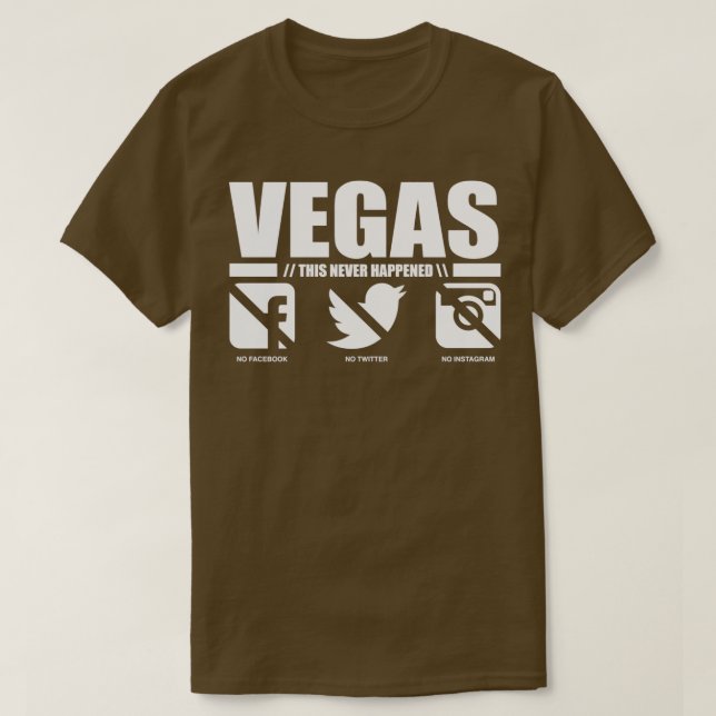 VEGAS This Never Happened T-Shirt (Design Front)