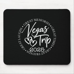 Vegas Trip 2025 Great Laughs Memories Times Friend Mouse Mat