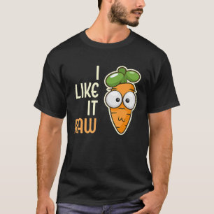 Vegetable Carrot I Like It Raw Vegan Lifestyle 3 T-Shirt