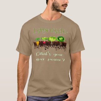 Vegetable Gardener Gardening Funny Pun Grow Veggie T-Shirt