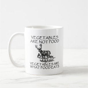 Vegetables Not Food Funny Hunting Mug