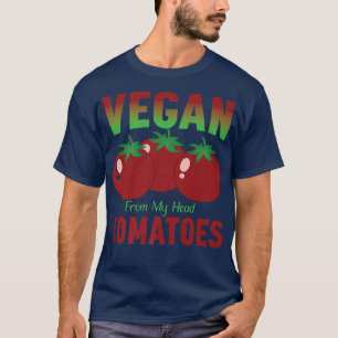 Vegetables Pun Vegetarian Vegan Vegan from my head T-Shirt