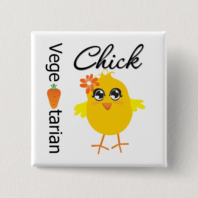 Vegetarian Chick 15 Cm Square Badge (Front)