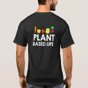 Vegetarian Design Plant Based Life Veggie T-Shirt