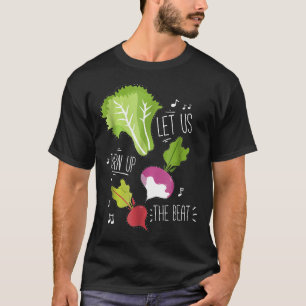 Vegetarian Let Us Turn Up The Beat Vegan T-Shirt