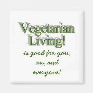 Vegetarian Living!, is good for you,me, and eve... Magnet