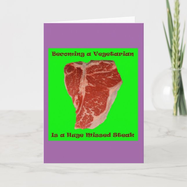 Vegetarian Missed Steak Greeting Card (Front)