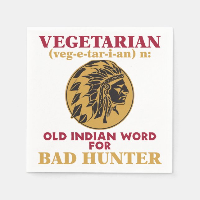 Vegetarian Old Indian Word for Bad Hunter Napkin (Front)