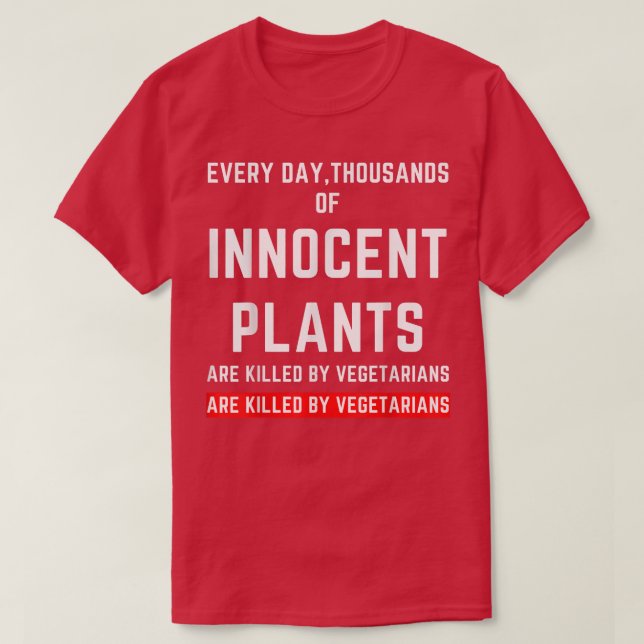 Vegetarian Sarcasm Funny Vegetarian Humour T-Shirt (Design Front)