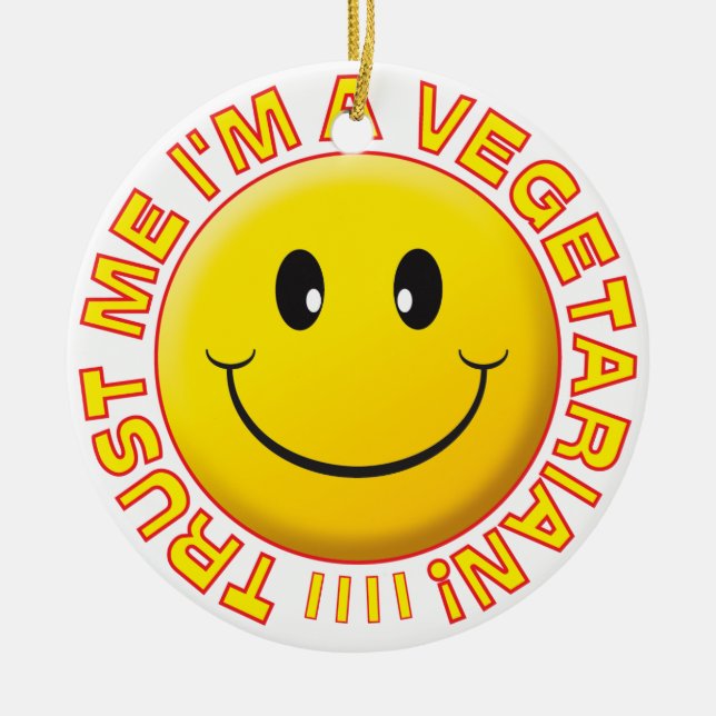 Vegetarian Trust Me Smile Ceramic Tree Decoration (Front)