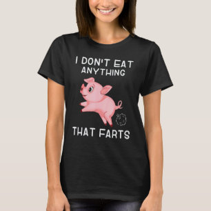 Vegetarian Vegan I Dont Eat Anything That Farts T-Shirt