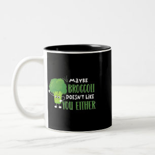 Vegetarian Vegan Maybe Broccoli Doesnt Like You Ei Two-Tone Coffee Mug