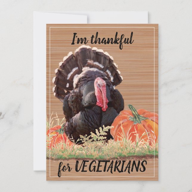 Vegetarian Vegan Thanksgiving Turkey Thanks Funny Holiday Card (Front)