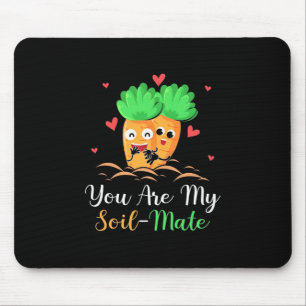 Vegetarian You Are My Soil Mate Mouse Mat