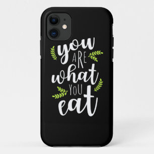 Vegetarian You Are What You Eat iPhone 11 Case