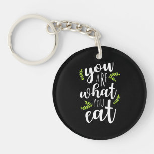 Vegetarian You Are What You Eat Key Ring