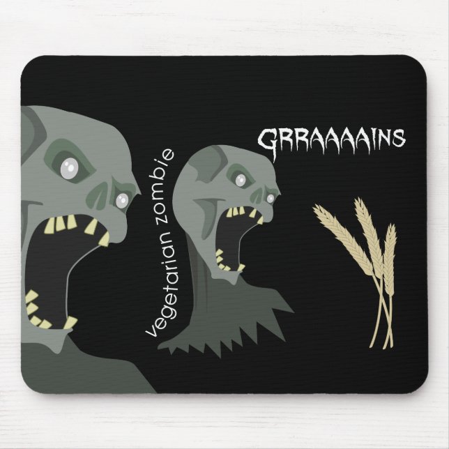 Vegetarian Zombie wants Graaaains! Mouse Mat (Front)