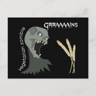 Vegetarian Zombie wants Graaaains! Postcard