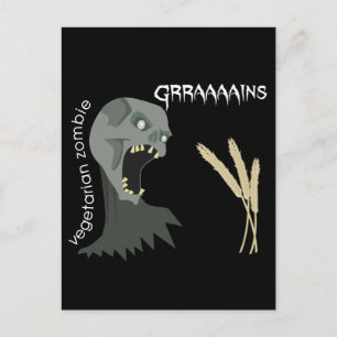 Vegetarian Zombie wants Graaaains! Postcard