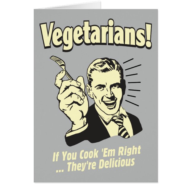 Vegetarians: They're Delicious (Front)