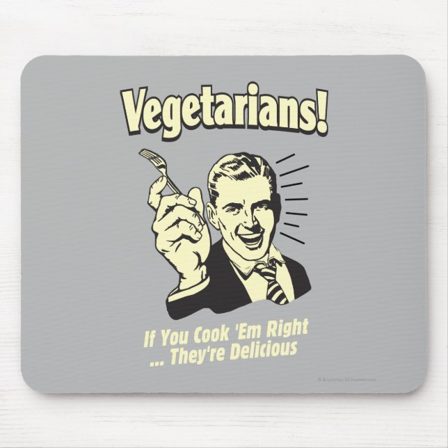 Vegetarians: They're Delicious Mouse Mat (Front)