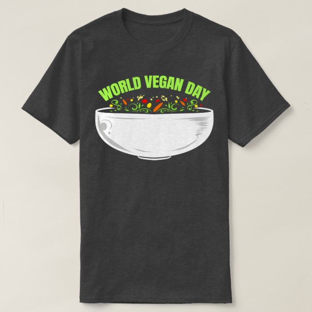 Vegetarians Veggie Bowl For World Vegan Day T-Shirt (Design Front)