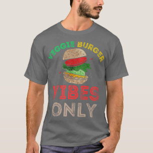 Veggie Burger Vibes Only Funny BBQ Cookout Vegetar T-Shirt