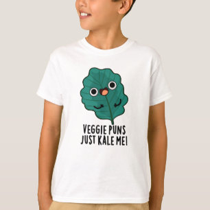 Veggie Puns Just Kale Me Funny Food Pun T-Shirt