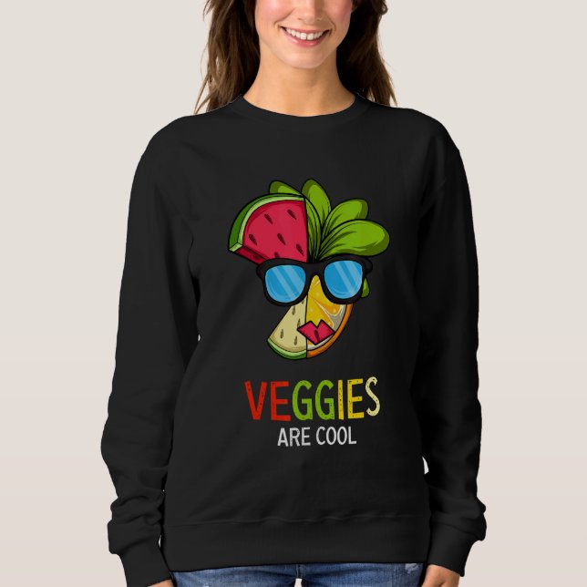 Veggies Are Cool Vegetarian Advocate Sweatshirt (Front)