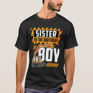 vehicle construction excavator Sister of the Birth T-Shirt