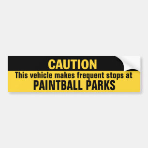 Vehicle Makes Frequent Stops at Paintball Parks Bumper Sticker