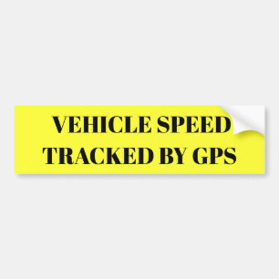 Vehicle Speed Tracked by GPS Yellow sticker