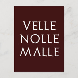 velle nolle malle Latein latin Postcard