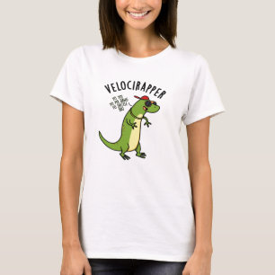 Veloci-rapper Funny Dinosaur Pun  T-Shirt