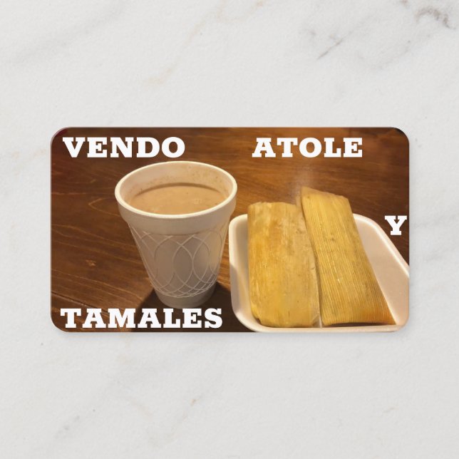 Vendo Atole y tamales Business Card (Front)