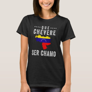 Venezuela Flag Bandera Venezolana Camiseta Chévere T-Shirt