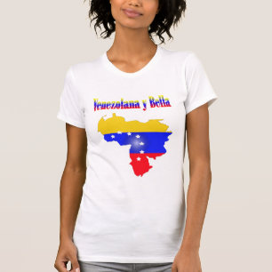 Venezuela flag with text Venezolana Y Bella T-Shirt