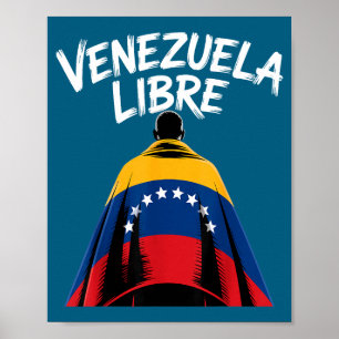Venezuela Libre 2026 Venezuela Flag Poster
