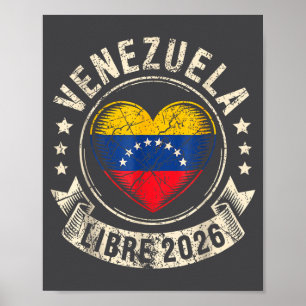 Venezuela Libre 2026 Venezuela Heart Flag Poster