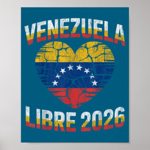 Venezuela Libre 2026 Venezuela Heart Flag Poster