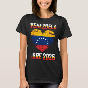 Venezuela Libre 2026 Venezuela Heart Flag T-Shirt