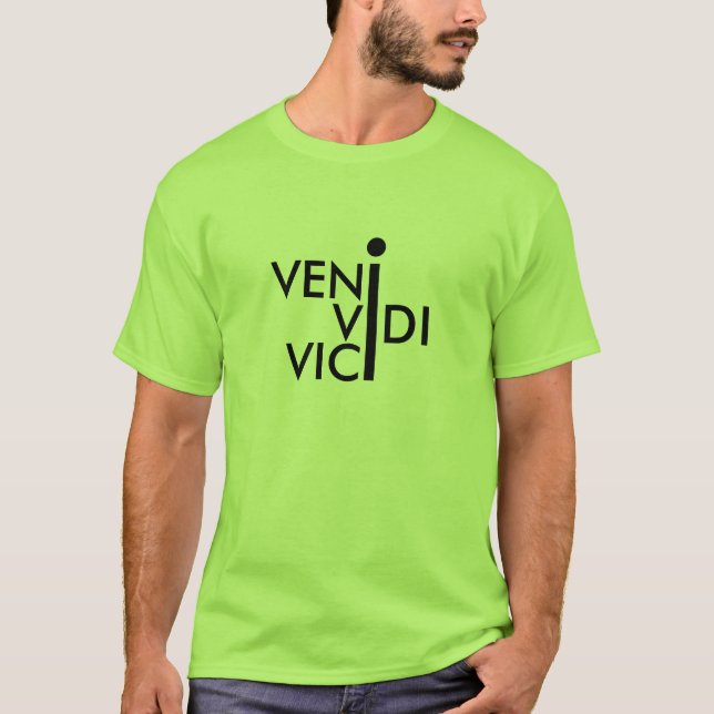 Veni Vedi Vici T-Shirt (Front)