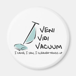 Veni Vidi Vacuum Magnet