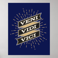 Veni Vidi Vici Poster for Sale by JPK21